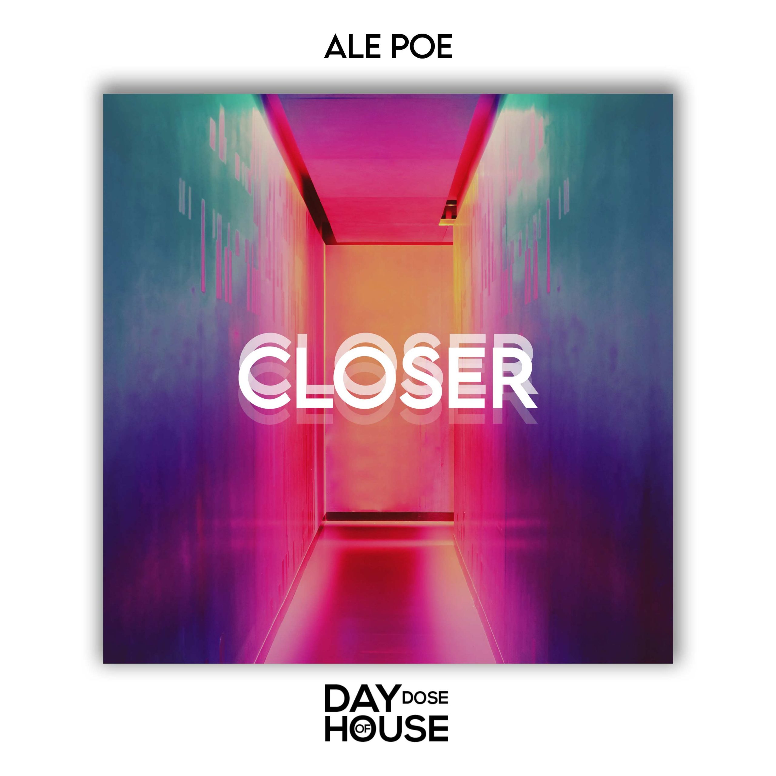 Ale Poe - Closer
